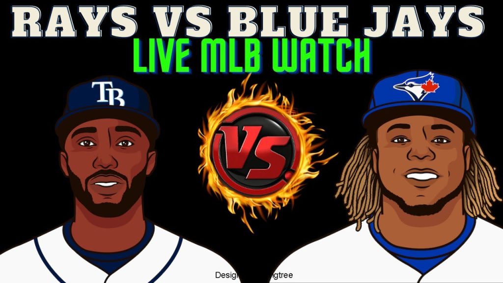 Toronto Blue Jays vs Tampa Bay Rays || Rays vs Blue Jays || TB vs TOR || TOR vs TB MLB LIVE