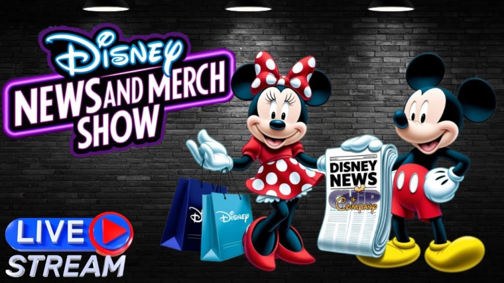 Disney News and Merch Show LIVE~ Disney, Walt Disney World, Disneyland, & Disney Parks Worldwide..