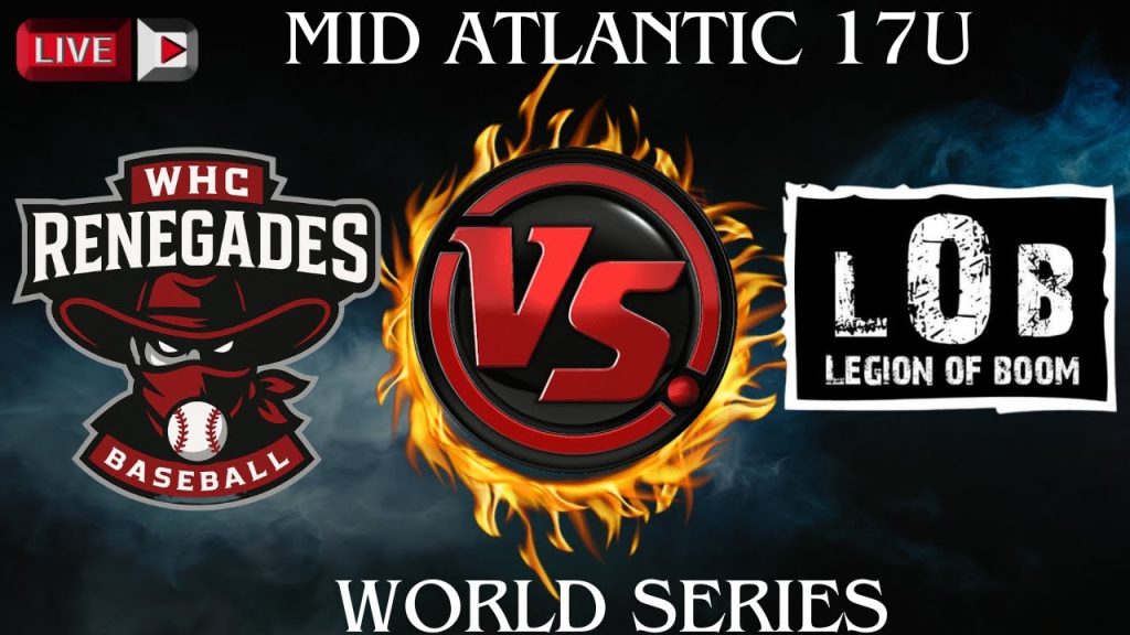 Legion of Boom vs WHC Renegades Baseball Live ⚾ 17u Mid Atlantic World Series