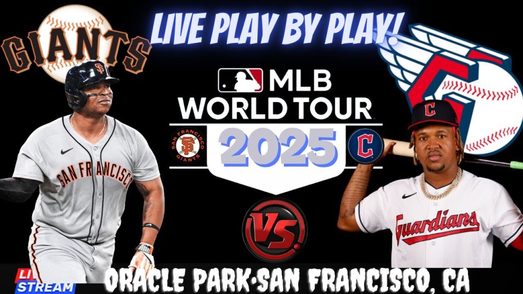 San Francisco Giants vs Cleveland Guardians Live Stream Play by Play Watch