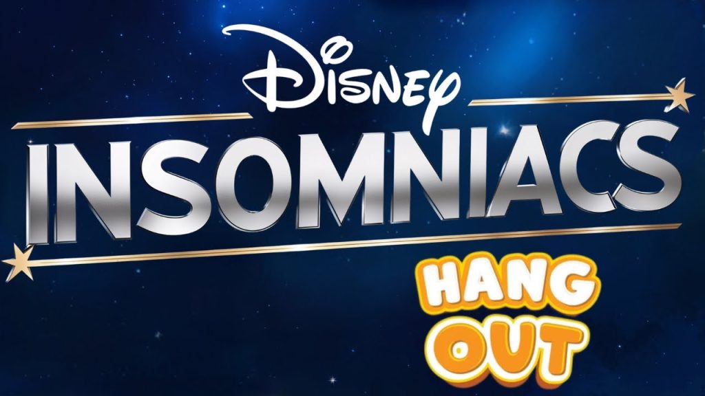 Disney Chat LIVE ~ Disney Insomniacs ~  Walt Disney World & Disneyland Chat