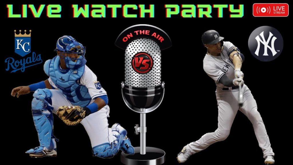 Yankees VS Royals 🔴 LIVE ⚾ MLB #NYYvsKC Watch Party Play By Play Reaction.