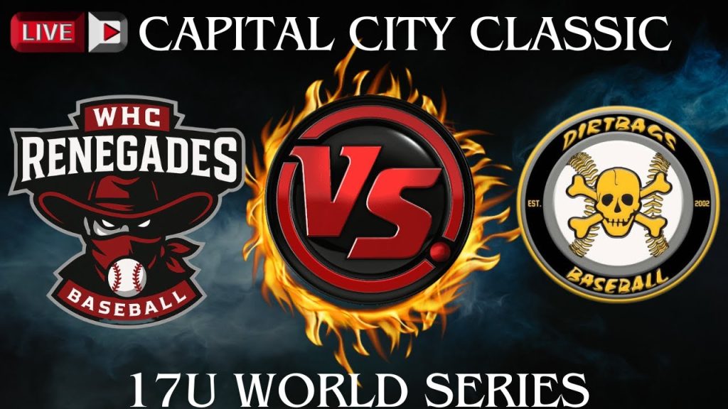 Dirtbags Signature vs WHC Renegades Baseball Live ⚾ Capital City Classic 17u World Series