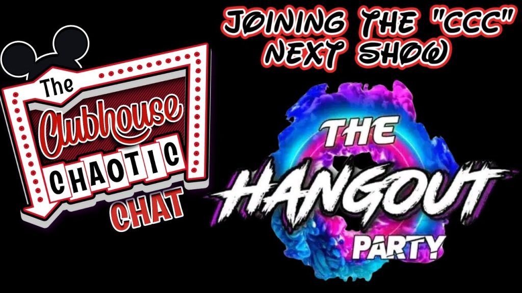 Disney Live Show ~ Clubhouse Chaotic Chat ~ Community Hangout