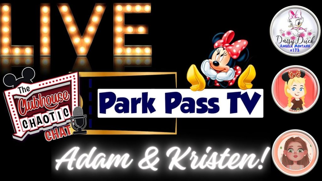 The Disney Live Show ~ Clubhouse Chaotic Chat ~ Park Pass TV!