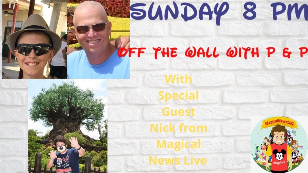 Disney Innovator Magical News Live goes “OFF THE WLL” with Pete & Preston