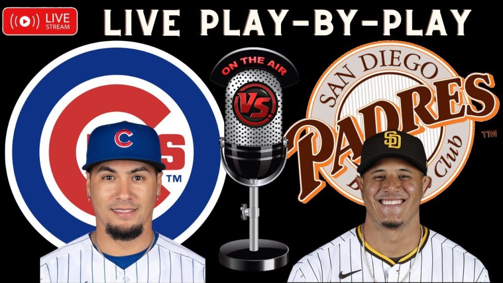 Cubs VS Padres LIVE MLB Play By Play Chat Interaction