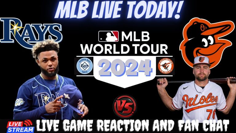 Baltimore Orioles vs Tampa Bay Rays  ⚾🔥 Live MLB Play-by-play Watch!