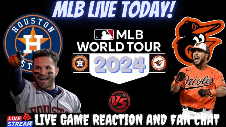 Baltimore Orioles vs Houston Astros  ⚾🔥 Live MLB Play-by-play Watch!