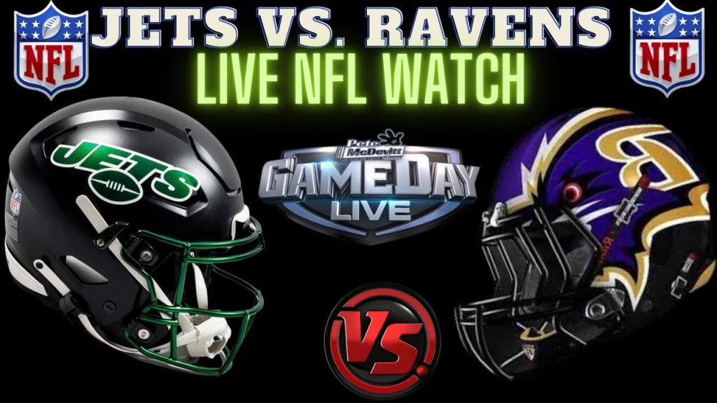Baltimore Ravens vs New York Jets || Ravens vs Jets Jets vs Ravens: Live NFL Stream & Fan Chat