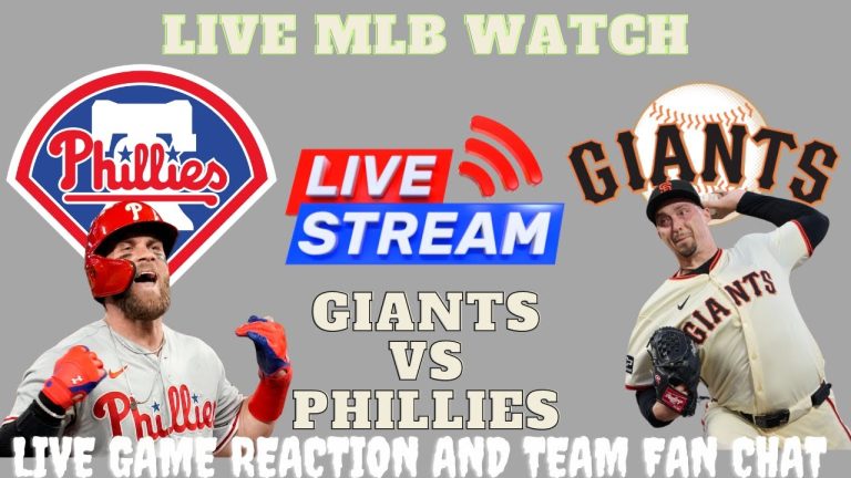 Giants VS Phillies ⚾LIVE MLB⚾ Play By Play ⚾Chat Interaction