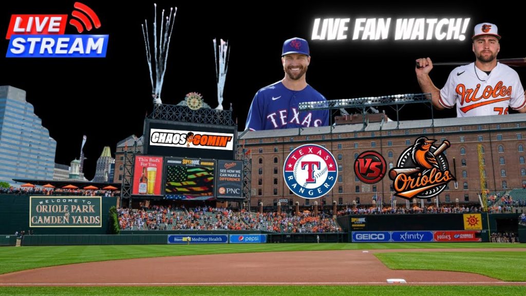 Baltimore Orioles vs Texas Rangers – 🔴 MLB LIVE WATCH PARTY & FAN CHAT