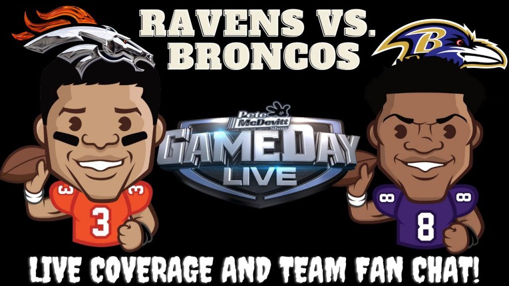 Baltimore Ravens vs Denver Broncos  || Ravens vs Broncos: Live NFL Stream & Fan Chat