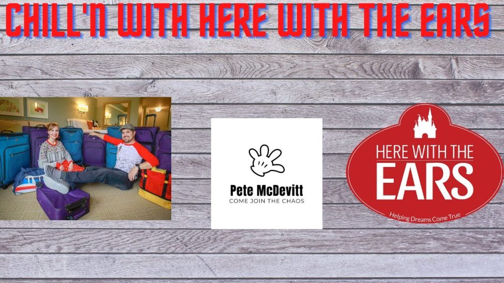Disney Innovators Here with the Ears are going to “Chill with Pete McDevitt”.