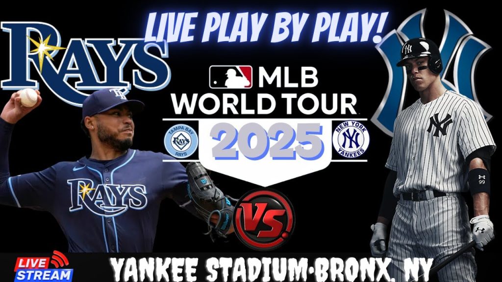 🔴MLB LIVE (NEW YORK YANKEES vs. TAMPA BAY RAYS) – LIVE BASEBALL – LIVE WATCH