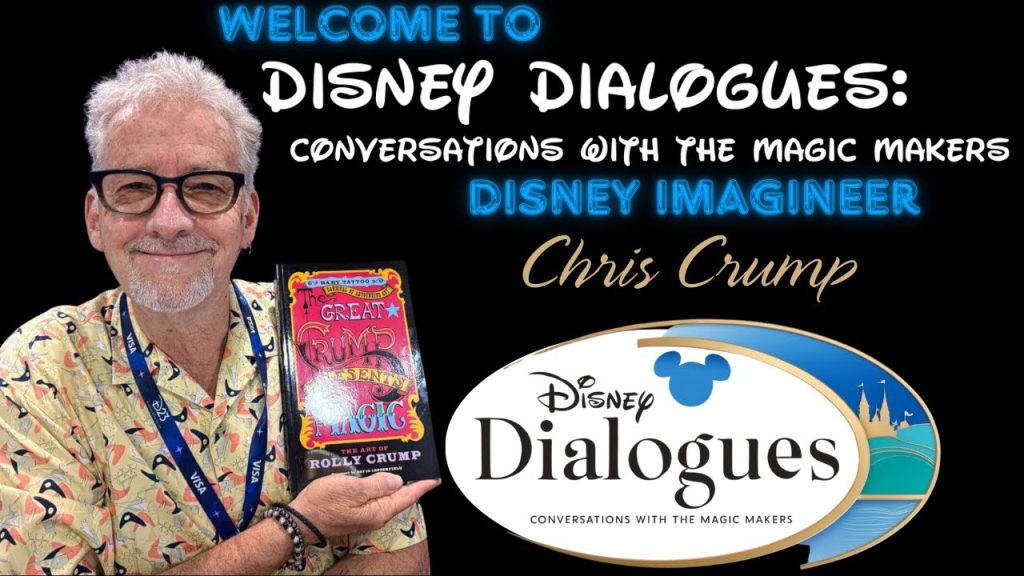 Chris Crump ~ Disney Dialogues: Conversations with the Magic Makers