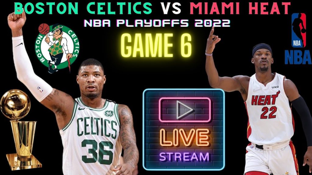 Boston Celtics vs Miami Heat Live Watch 🏀 NBA Conference Finals Playoff GAME 6