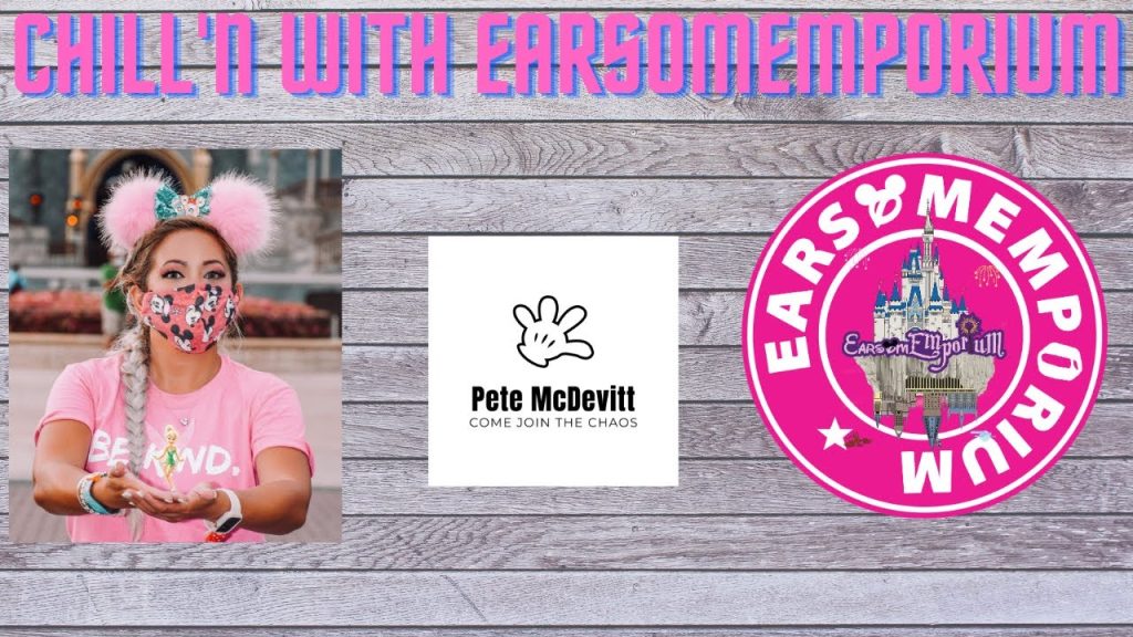 Disney Innovator Earsome Emporium is going to “Chill with Pete McDevitt”.