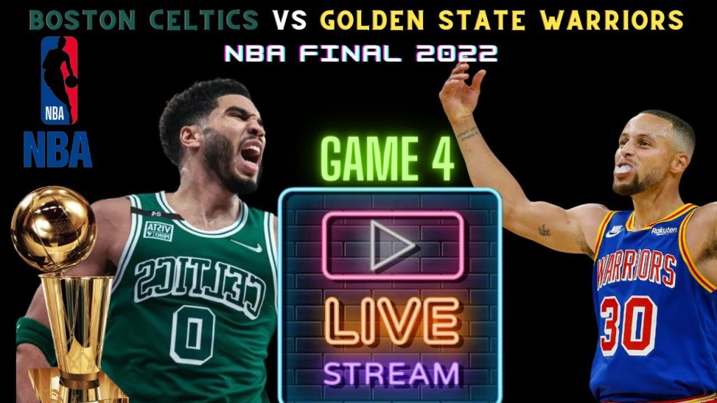 Boston Celtics vs Golden State Warriors Live Watch 🏀 NBA Finals Playoff GAME 4