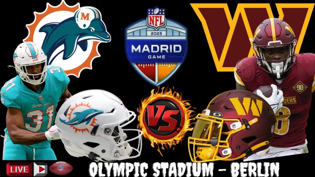 NFL Madrid: Dolphins Battle Commanders in Historic Matchup