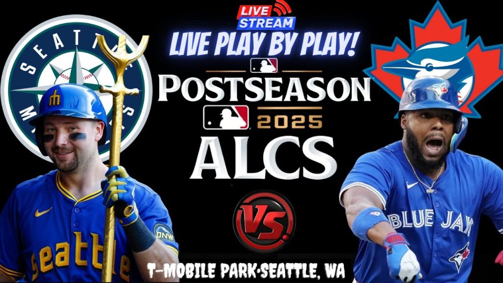 Seattle Mariners vs Toronto Blue Jays ⚾🔥 Live ALCS Playoffs GAME 3 Play-by-play Watch!