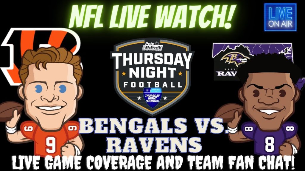 Baltimore Ravens vs Cincinnati Bengals || Ravens vs Bengals  || Bengals vs Ravens: Live Fan Stream