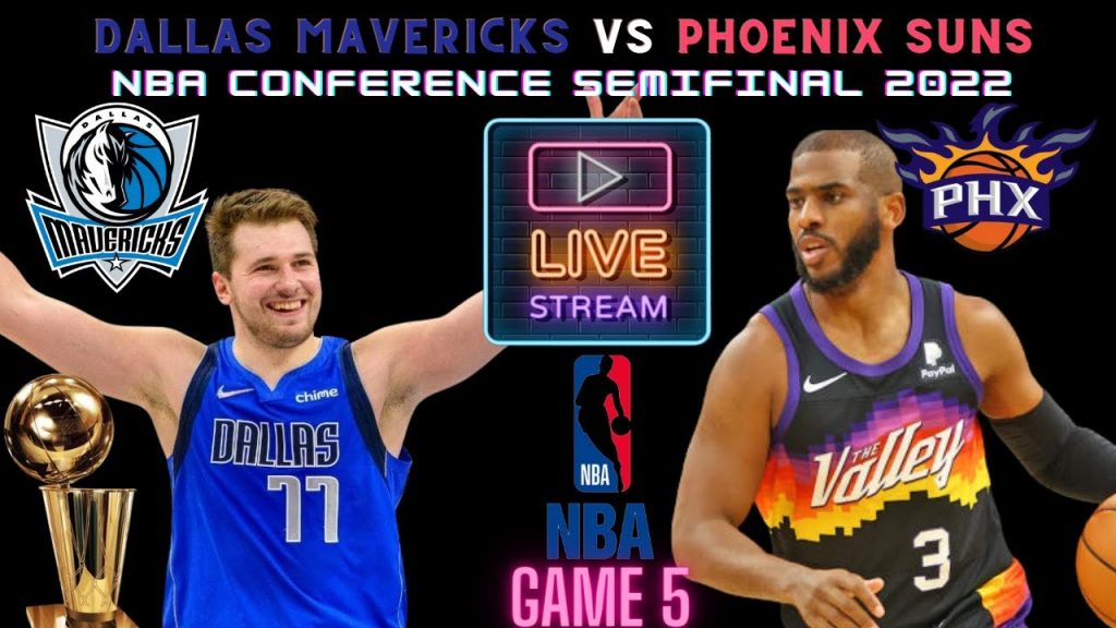 Live NBA Playoffs – Dallas Mavericks vs Phoenix Suns Semifinals- Game 5 – Live Play by Play