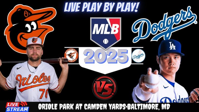 Baltimore Orioles vs Los Angeles Dodgers ⚾🔥 Live MLB Play-by-play Watch!