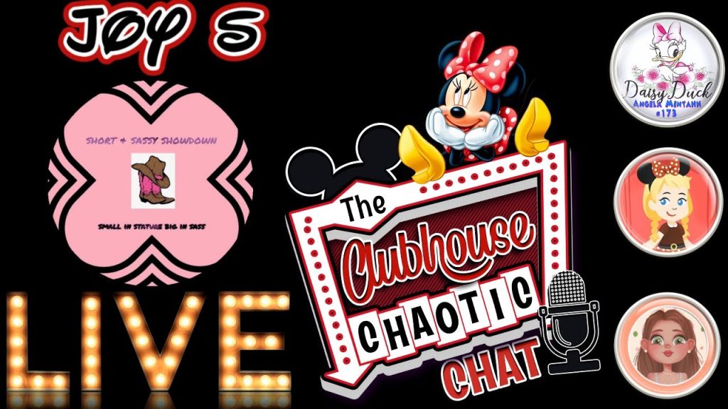 The Disney Live Show ~ Clubhouse Chaotic Chat ~ Joy S