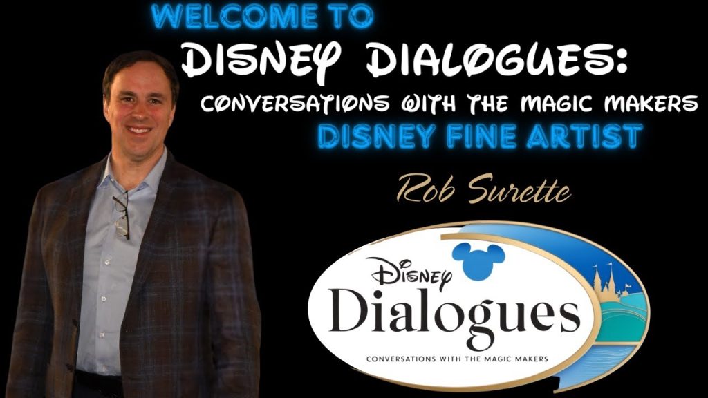 Rob Surette ~ Disney Dialogues: Conversations with the Magic Makers