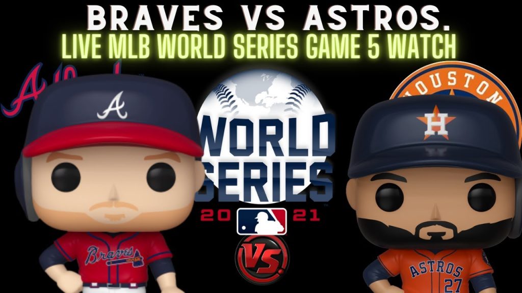 Braves vs Astros ⚾LIVE 2021 MLB WORLD SERIES GAME 5 ⚾Live Play Reaction ATLvsHOU || HOUVSATL