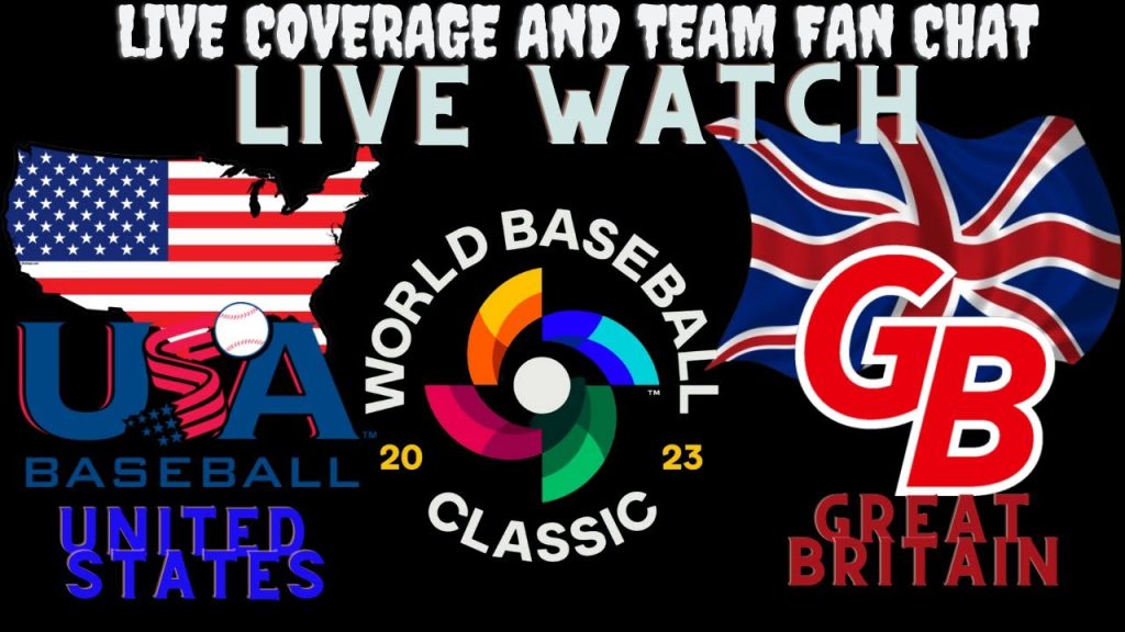 USA vs Great Britain LIVE ⚾ 2023 WORLD BASEBALL CLASSIC ⚾ Live Play Reaction & Fan Chat