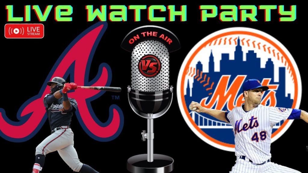 Mets VS Braves ⚾LIVE MLB Play By Play⚾ Chat Interaction