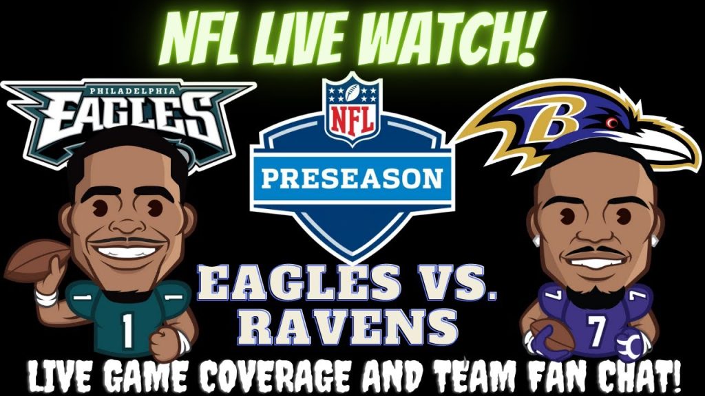 Baltimore Ravens vs Philadelphia Eagles || Ravens vs Eagles || Eagles vs Ravens: Live NFL Fan Stream