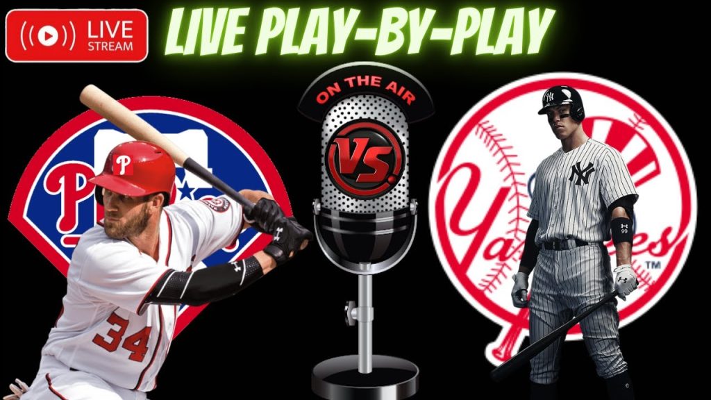 Yankees vs Phillies ~ MLB ~  PLAY BY PLAY ~ LIVE WATCH 🔴⚾