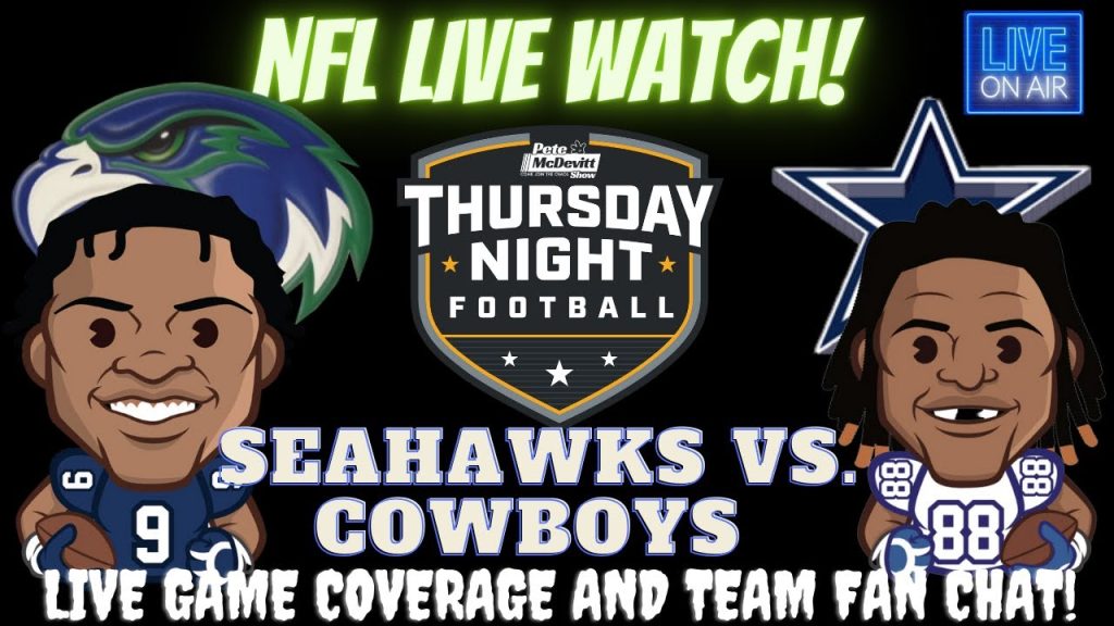 Dallas Cowboys vs Seattle Seahawks || Cowboys vs Seahawks | Seahawks vs Cowboys: Live NFL Fan Stream