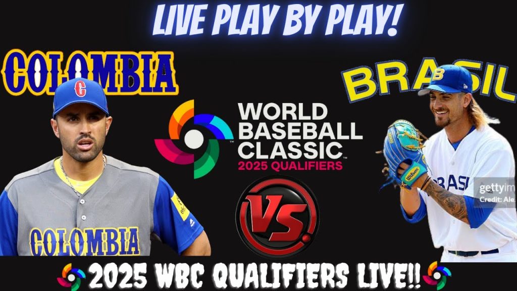 Columbia vs Brazil LIVE WBC QUALIFIER ⚾ 2025 WORLD BASEBALL CLASSIC QUALIFIER