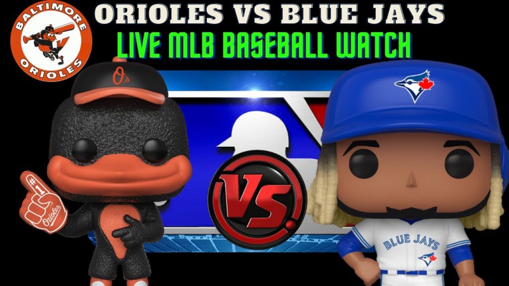 Toronto Blue Jays vs Baltimore Orioles || Orioles vs Blue Jays || BAL vs TOR || TOR vs BAL