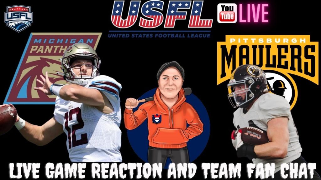 USFL Live 🔴 Pittsburgh Maulers vs. Michigan Panthers | Live Watch Reaction and Fan Discussion