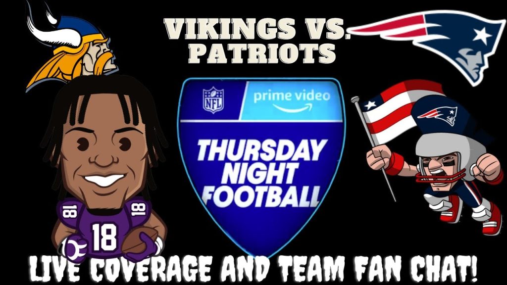 New England Patriots vs Minnesota Vikings 🏈 Patriots vs Vikings : Stream & Chat Vikings vs Patriots