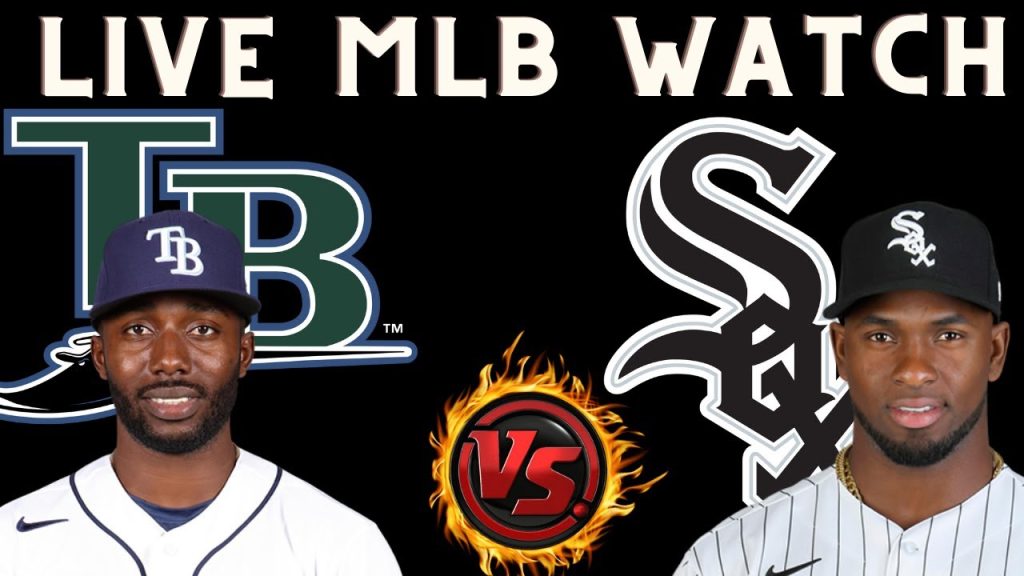 White Sox VS Rays ⚾LIVE MLB Watch ⚾Reaction-Chat Interaction CWSvsTB