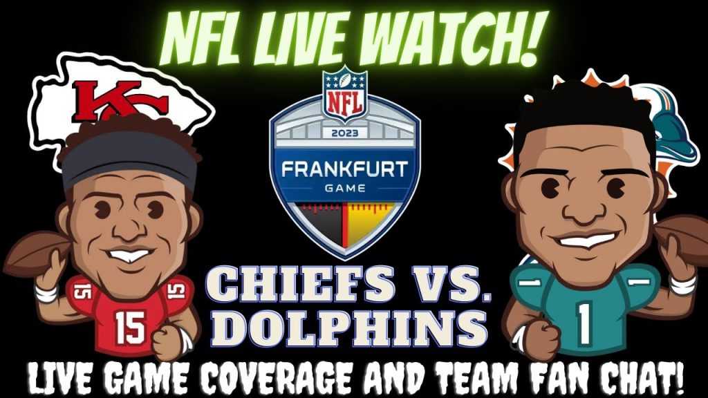 Miami Dolphins vs Kansas City Chiefs || Dolphins vs Chiefs  || Chiefs vs Dolphins: Live Fan Stream