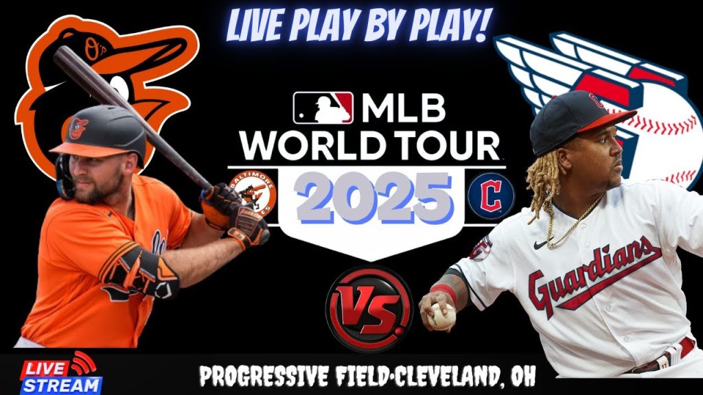 Baltimore Orioles vs Cleveland Guardians ⚾🔥 Live MLB Play-by-play Watch!