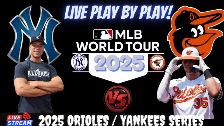 Baltimore Orioles vs New York Yankees ⚾🔥 Live MLB Play-by-play Watch!