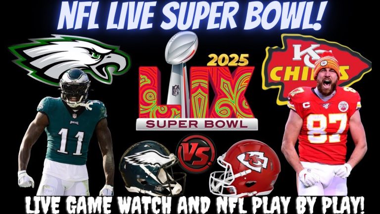 Eagles vs Chiefs 🔴🏈 Live NFL SUPERBOWL LIX FULL GAME & HALFTIME SHOW~ LIVE Stream Play by Play