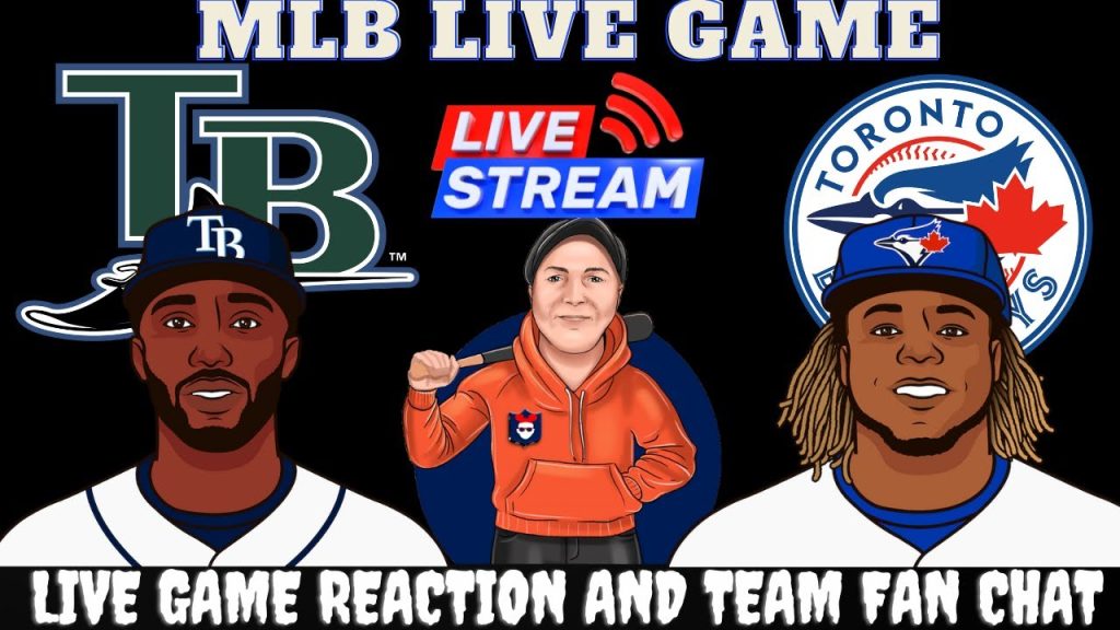 Tampa Bay Rays vs Toronto Blue Jays MLB Live Watch