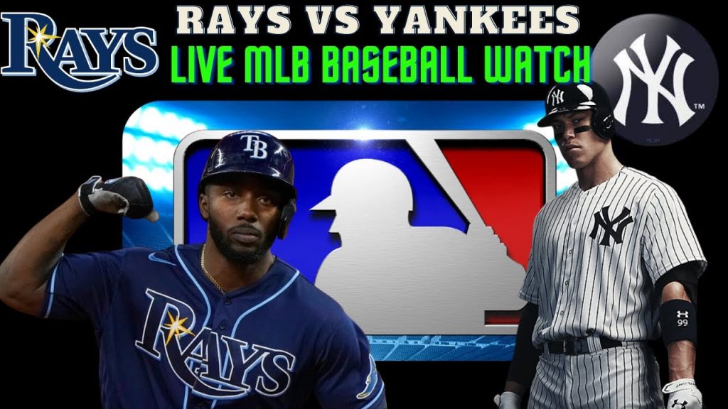 Tampa Bay Rays vs New York Yankees ⚾ LIVE MLB Watch ⚾ Rays vs Yankees