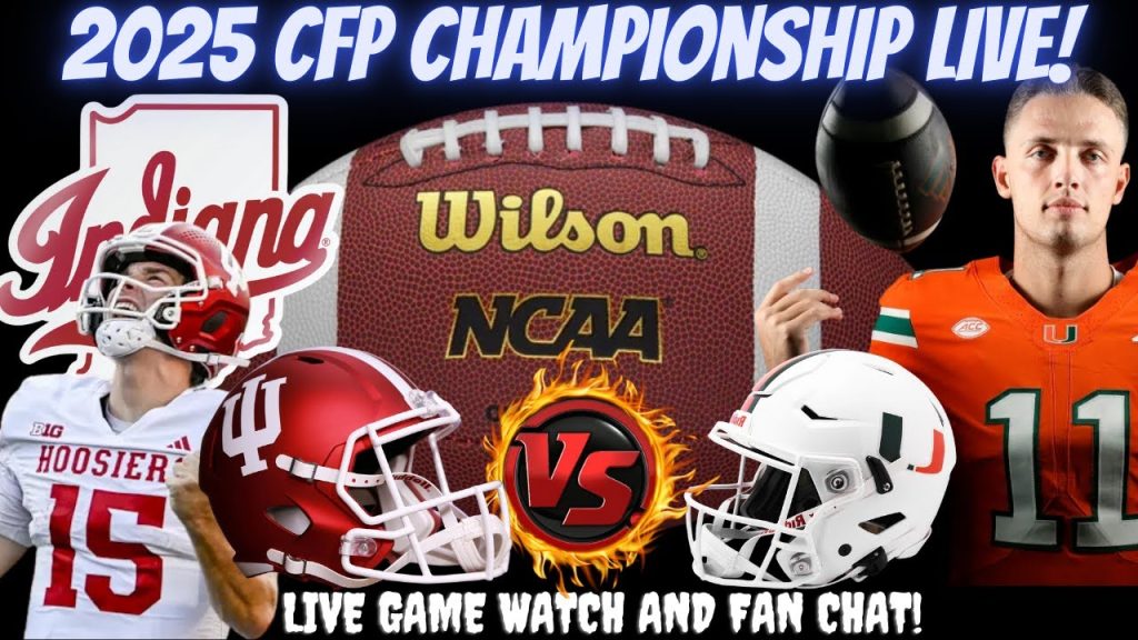 Miami Hurricanes vs. Indiana Hoosiers 🔴LIVE 2026 CFP CHAMPIONSHIP