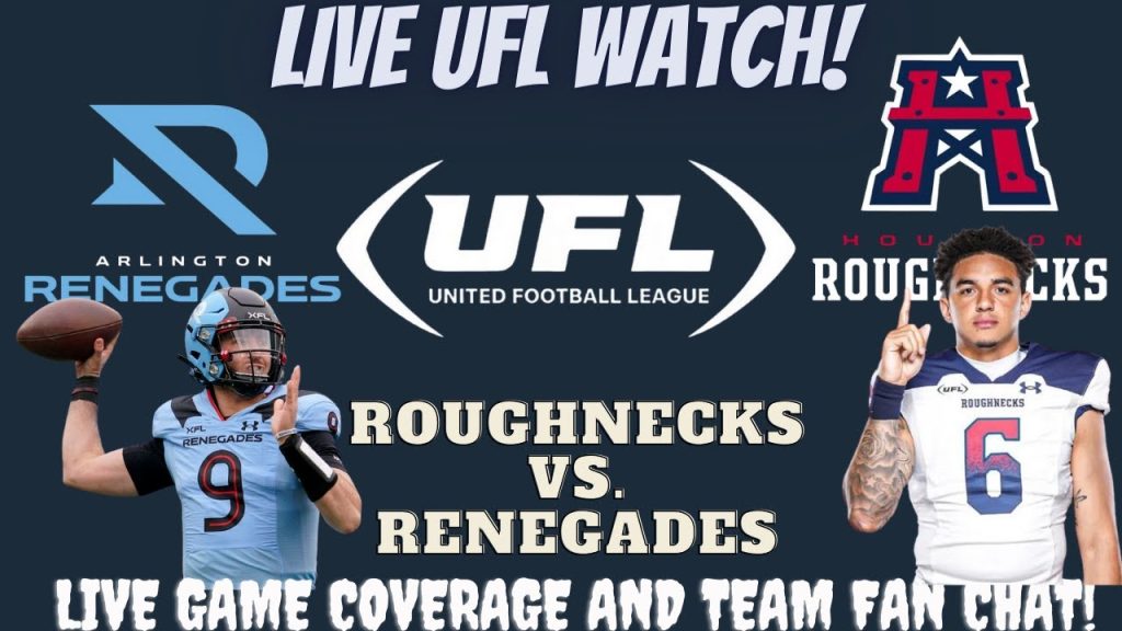 Houston Roughnecks vs Arlington Renegades 🔴🏈 LIVE UFL Fan Stream
