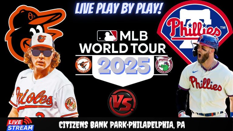 Baltimore Orioles vs Philadelphia Phillies ⚾🔥 Live MLB Play-by-play Watch!